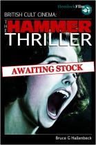 British Cult Cinema: <br/>THE HAMMER THRILLER